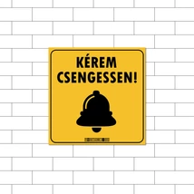 Kérem csengessen!