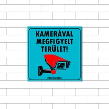 Kamerával megfigyelt terület!