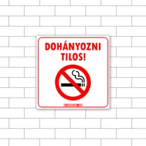 Dohányozni tilos! Fehér