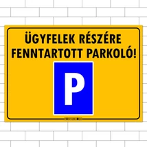 Ügyfelek részére fenntartott parkoló!