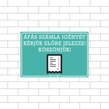 Áfás számla igényt előre jelezze