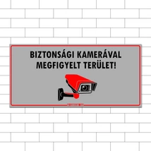 Kamerával megfigyelt terület!