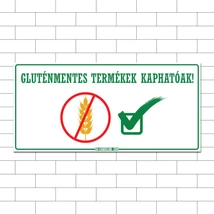 Gluténmentes termékek kaphatók!
