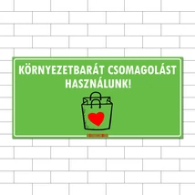 Környezetbarát csomagolást használunk!