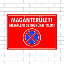 Magánterület! Megállni tilos! Matrica Piros
