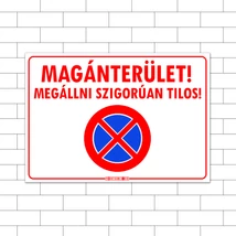 Magánterület! Megállni tilos! Matrica Fehér