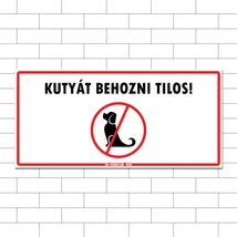 Kutyát behozni tilos! 