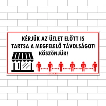 Kérjük tartsa a távolságot az üzlet előtt!