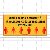 Kérjük tartsa a távolságot az üzlet területén!
