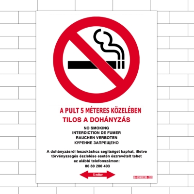 A pult 5 méteres közelébe tilos a dohányzás!